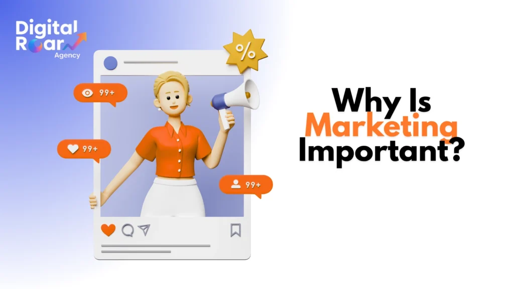 why is marketing important