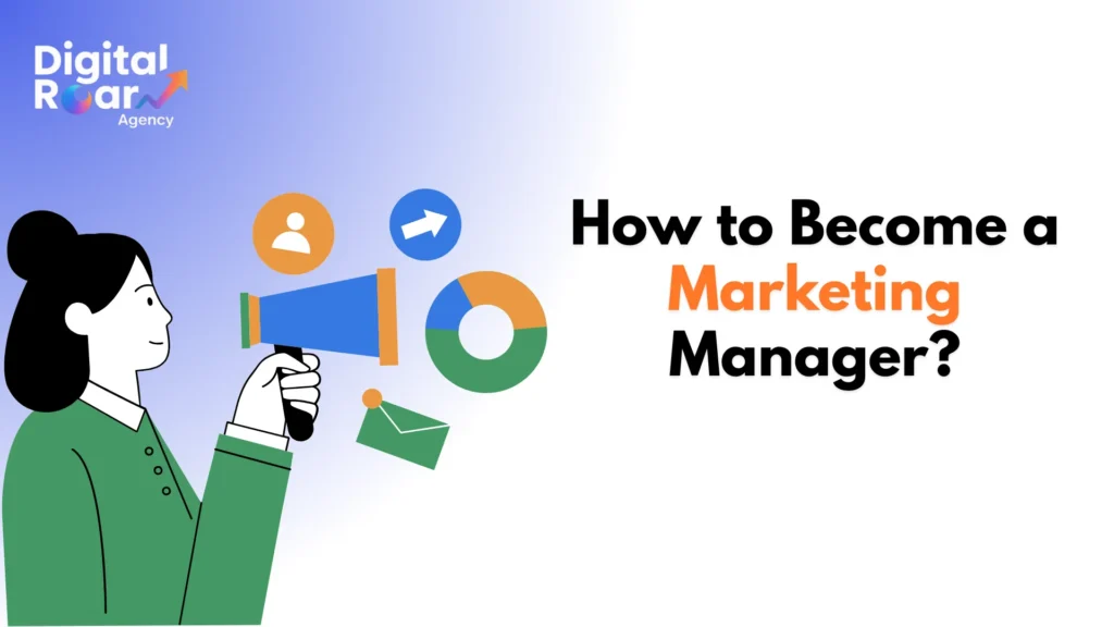 how to become a marketing manager