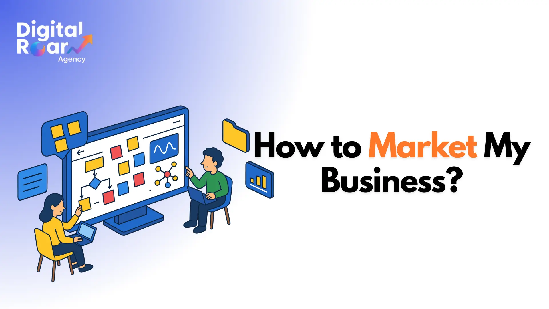 How to Market My Business?