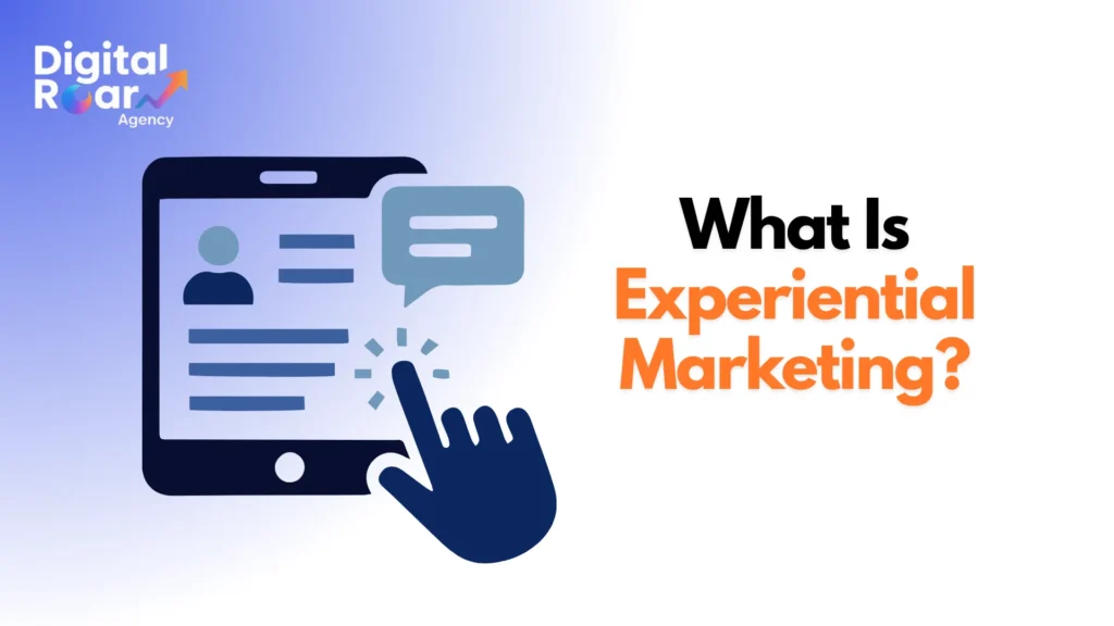 What Is Experiential Marketing