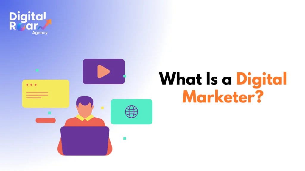 What Is a Digital Marketer