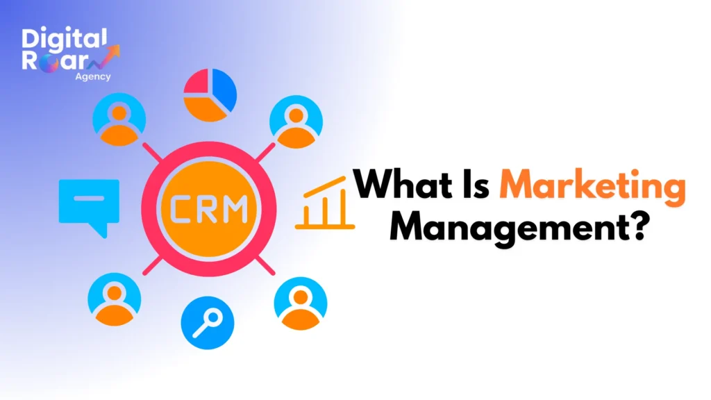 What Is Marketing Management?