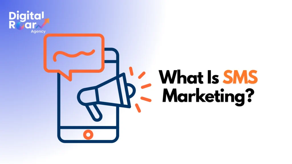 What Is SMS Marketing