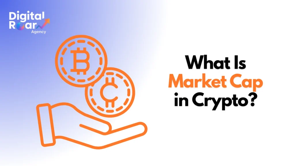 What Is Market Cap in Crypto