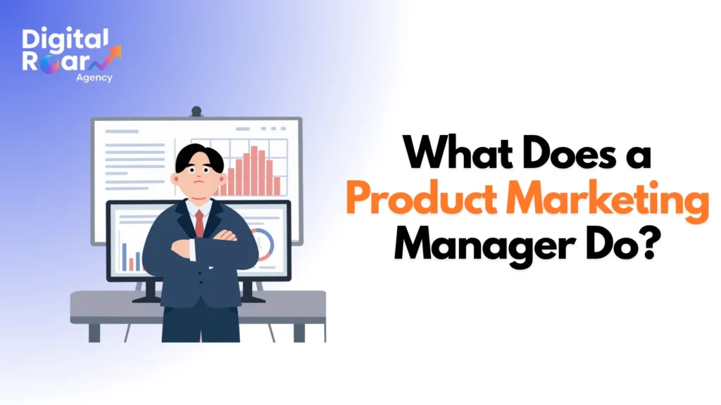 What Does a Product Marketing Manager Do