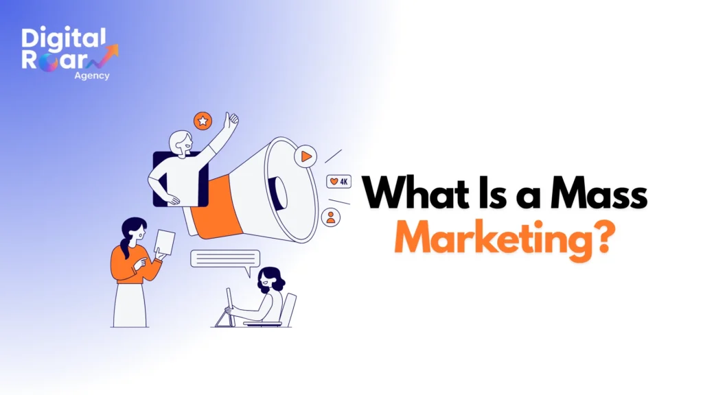 What Is a Mass Marketing